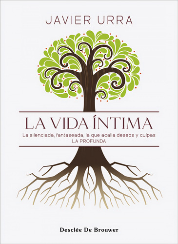 La Vida Íntima. La Silenciada, Fantaseada. La Que Acalla De