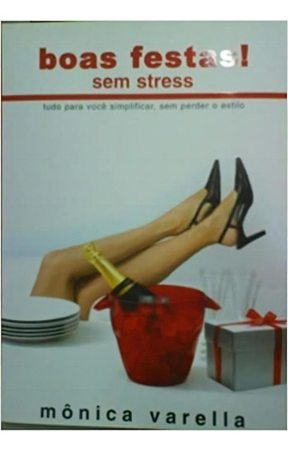 Boas Festas! Sem Stress, De Monica Varella. Editora Mille Foglie Em Português
