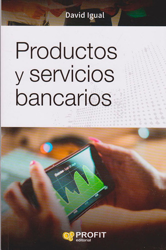 Productos Y Servicios Bancarios, De David Igual. Editorial Ediciones Gaviota, Tapa Blanda, Edición 2017 En Español
