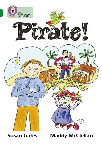 Pirate! - Big Cat 15 / Pirate, de Gates, Susan. Editorial HarperCollins, tapa blanda en inglés internacional, 2007