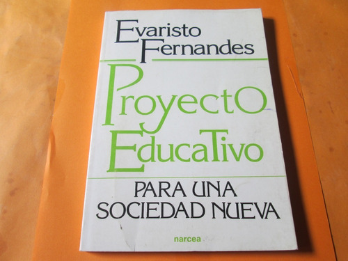 Proyecto Educativo Para Una Sociedad Nueva, 1987