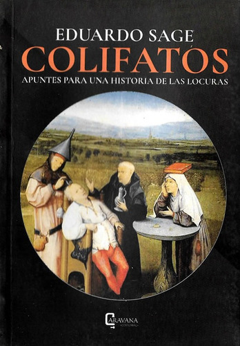 Colifatos, Eduardo Sage, Ensayo, Narrativa