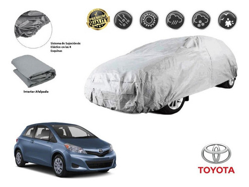 Funda Car Cover Afelpada Premium Toyota Yaris Hb 1.5l 2014