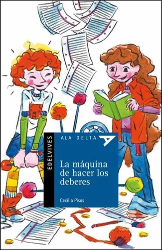 La Maquina De Hacer Los Deberes - Cecilia Pisos