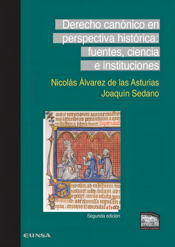 Derecho Canonico En Perspectiva Historica, De Alvarez De Las Asturias,nicolas., Vol. 1. Editorial Ediciones Universidad De Navarra, S.a., Tapa Blanda, Segunda Edición En Español