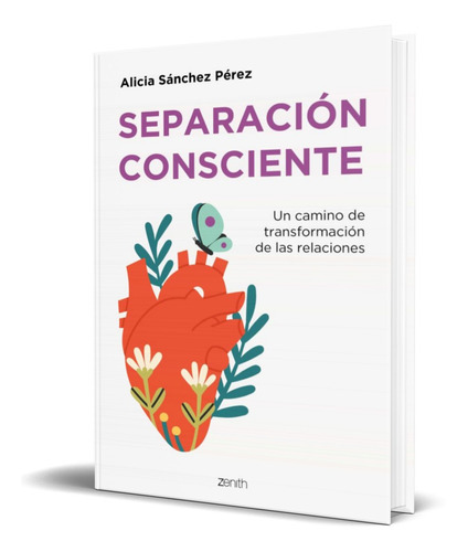 Separación Consciente, De Alicia Sanchez Perez. Editorial Planeta, Tapa Blanda En Español, 2022