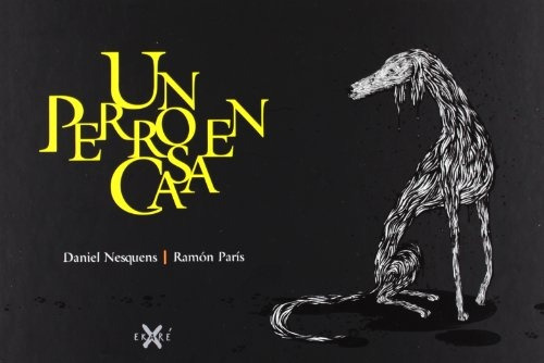 Un Perro En Casa - Daniel Nesquens / Ramón París