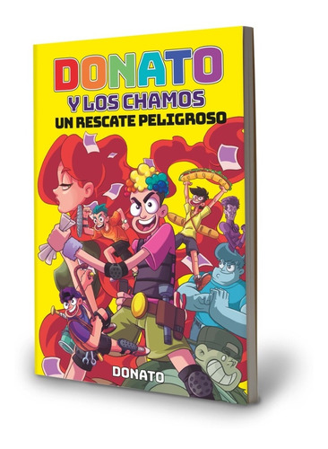 Libro Donato Y Los Chamos Un Rescate Peligroso