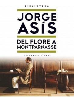 Libro Del Flore A Montparnasse De Jorge Asis