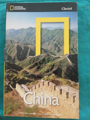 China Guía De Turismo National Geographic Clarin 