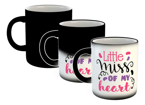 Taza Magica Frase Little Miss Of My Heart Pequeña