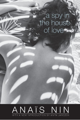 Libro:  A Spy In The House Of Love (cities Of The Interior)