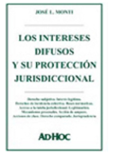 Los Intereses Difusos Y Su Protección Jurisdiccional Mont 