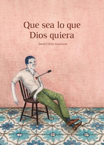 Libro Que Sea Lo Que Dios Quiera