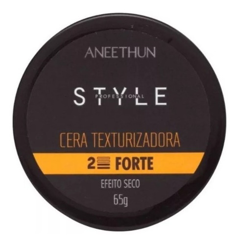 Cera Texturizadora Aneethun Style Forte 65g