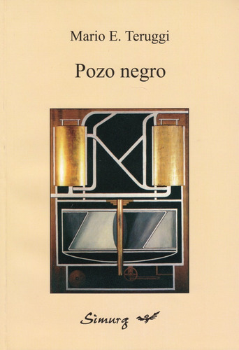 Pozo Negro + Reality Life, De Mario E. Teruggi. Editorial Simurg, Tapa Blanda En Español, 2001