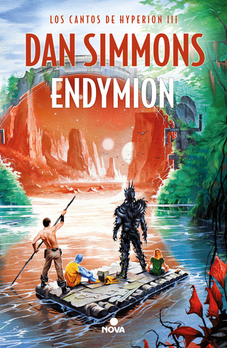 Los cantos de Hyperion 3: Endymion: Blanda, de Dan Simmons., vol. 3.0. Editorial Nova, tapa 1.0, edición los cantos de hyperion en español, 2023