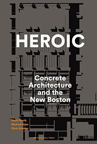 Heroico: Arquitectura Concreta Y El Nuevo Boston