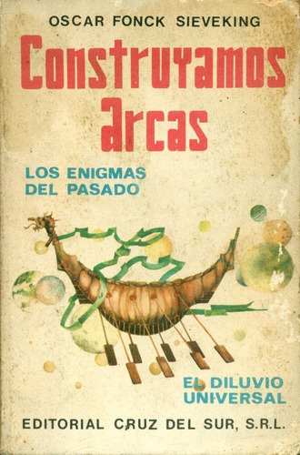 Construyamos Arcas - Oscar Fonck Sieveking - Esoterismo 1976