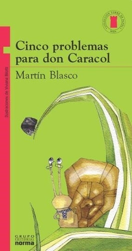 Cinco Problemas Para Don Caracol, Martín Blasco. Ed. Norma