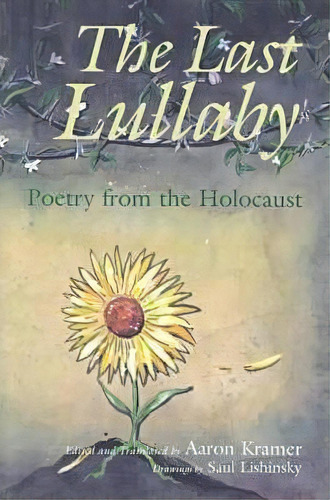 The Last Lullaby, De Aaron Kramer. Editorial Syracuse University Press, Tapa Blanda En Inglés