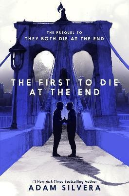 Libro The First To Die At The End - Adam Silvera