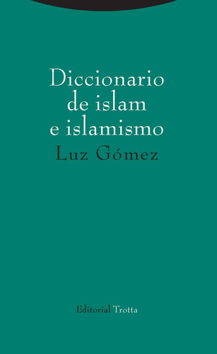 Diccionario De Islam E Islamismo - Luz Gomez
