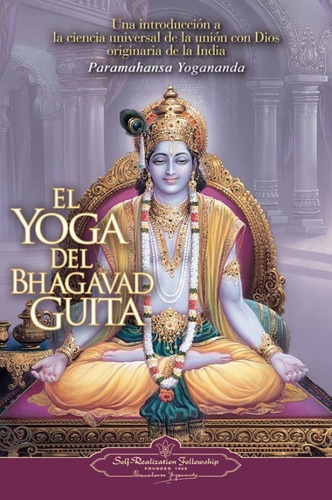 Imagen 1 de 2 de El Yoga Del Bhagavad Guita - Yogananda - Self Fellow Libro