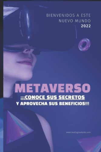 Libro : El Metaverso Conoce Sus Secretos Y Aprovecha Sus...