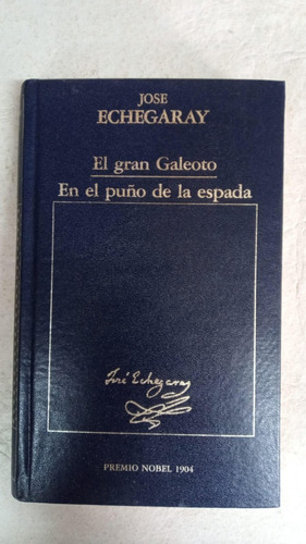 El Gran Galeoto - Jose Echegaray - Hyspamerica