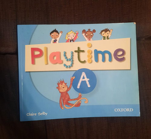 Libro De Inglés Playtime A, Oxford, Claire Selby, Excelente!