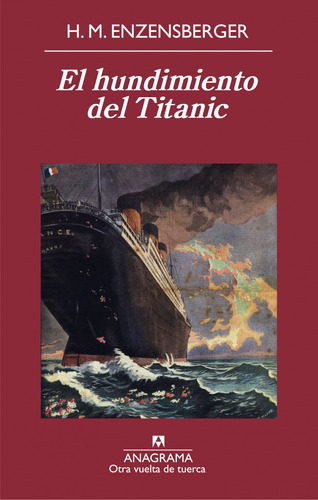 Hundimiento Del Titanic,el - Enzensberger,hans Magnus