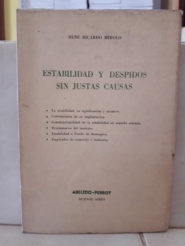 Derecho. Estabilidad Y Despidos Sin Justas Causas. Mirolo