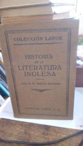 Historia De La Literatura Inglesa - M. M. A. Schroer