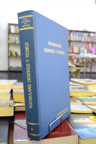 Vocabulario Científico Y Técnico. Real Academia De Ciencias. (Usado)