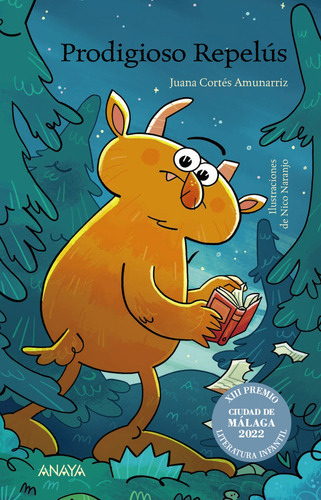 Prodigioso Repelus, De Cortes Amunarriz, Juana. Editorial Anaya Infantil Y Juvenil, Tapa Dura En Español