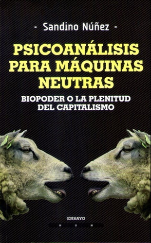 Psicoanálisis Para Máquinas Neutras  Sandino Núñez