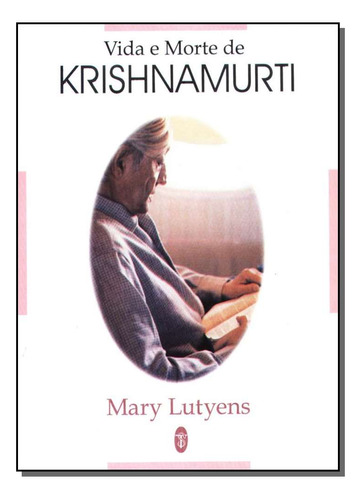 Libro Vida E Morte De Krishnamurti De Lutyens Mary Teosofic