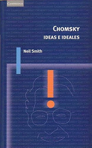 Chomsky: Ideas E Ideales: Sin datos, de Neil Smith., vol. 0. Editorial CAMBRIDGE UNIVERSITY PRESS, tapa blanda en español, 2003