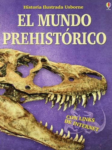 Mundo Prehistórico, El, De Vários Autores. Editorial Usborne, Tapa Blanda En Español