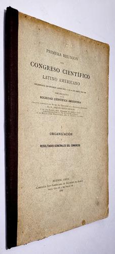1ª Reunión Del Congreso Científico Latino Am. Bs. Aires 1898 (Usado)