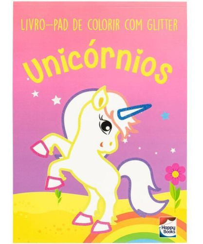 Livro-pad De Colorir Com Glitter: Unicórnios