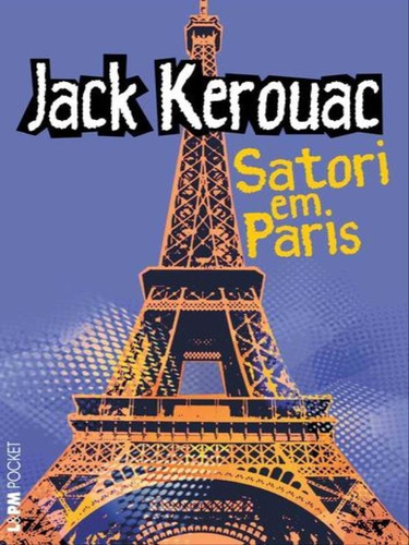Satori Em Paris - Vol. 854, De Kerouac, Jack. Editora L±, Capa Mole Em Português