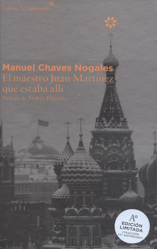 El Maestro Juan Martínez Que Estaba Allí (edición Limitada): , De Chaves Nogales, Manuel., Vol. 1. Editorial Oceano, Tapa Pasta Blanda, Edición 1 En Español, 2013