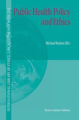 Libro Public Health Policy And Ethics - Michael Boylan