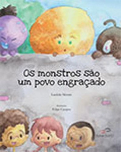 Os Monstros São Um Povo Engraçado, De Morais, Luciola. Editora Duna Dueto, Capa Mole Em Português