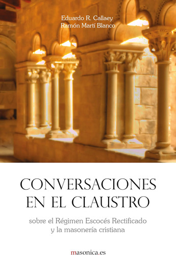 Libro Conversaciones En El Claustro Sobre El Régimen Escocé