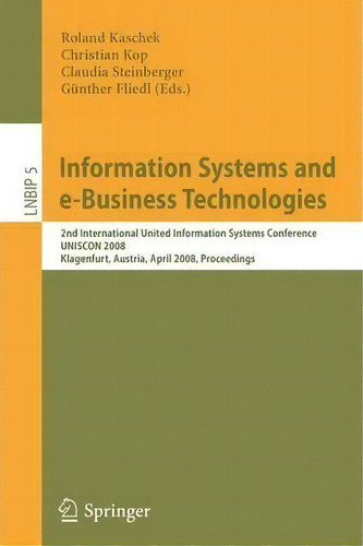 Information Systems And E-business Technologies, De Roland Kaschek. Editorial Springer Verlag Berlin Heidelberg Gmbh Co Kg, Tapa Blanda En Inglés