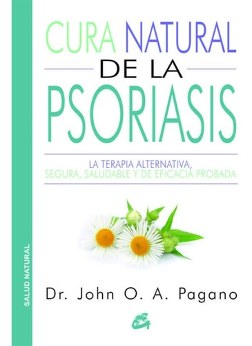 Cura Natural De La Psoriasis | John O. A. Pagano