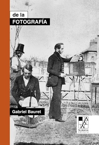 De La Fotografia - Bauret Gabriel (libro)